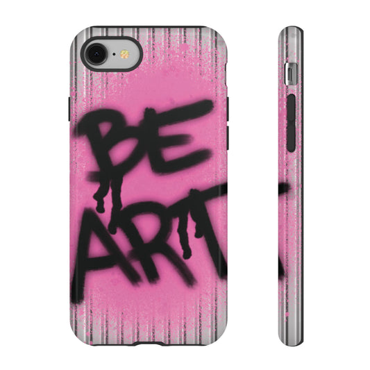 Be Art Tough Case