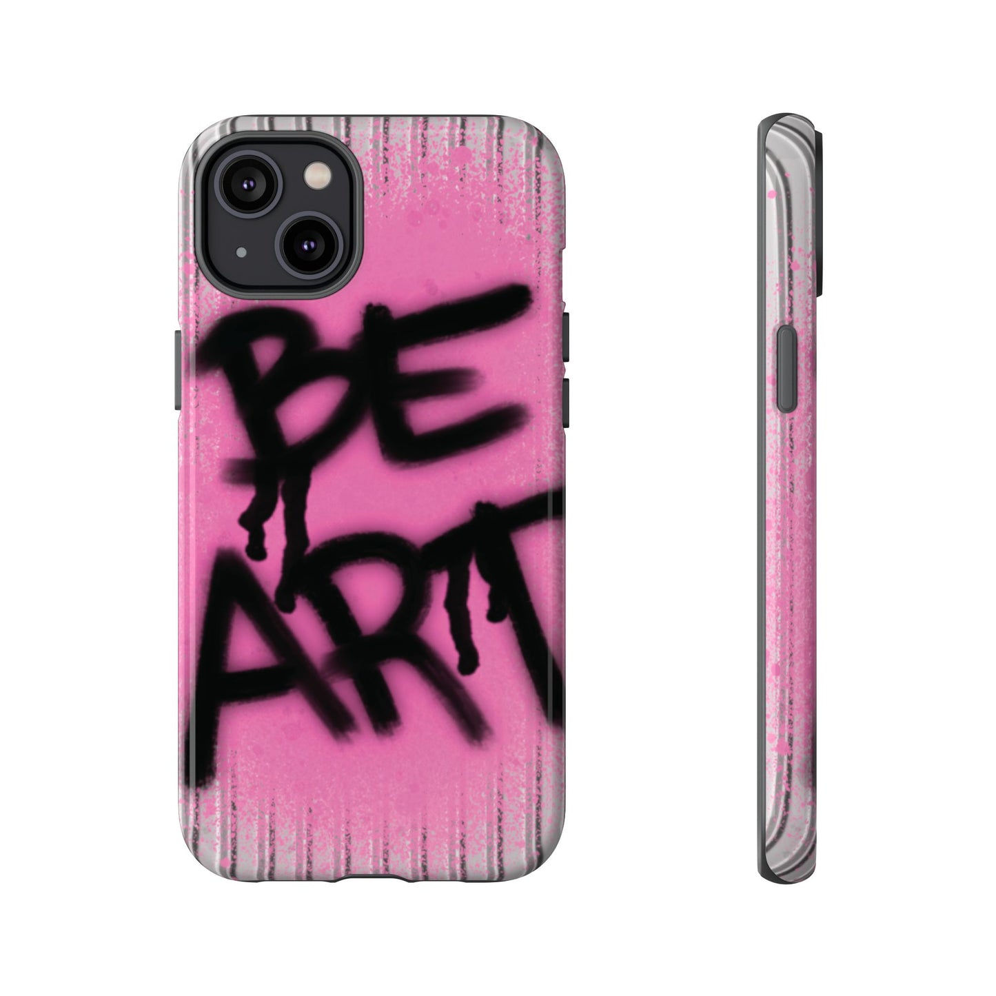 Be Art Tough Case