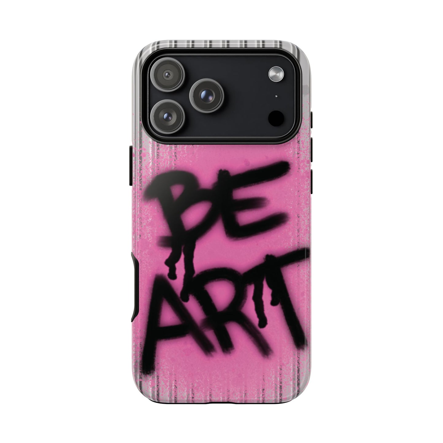 Be Art Tough Case