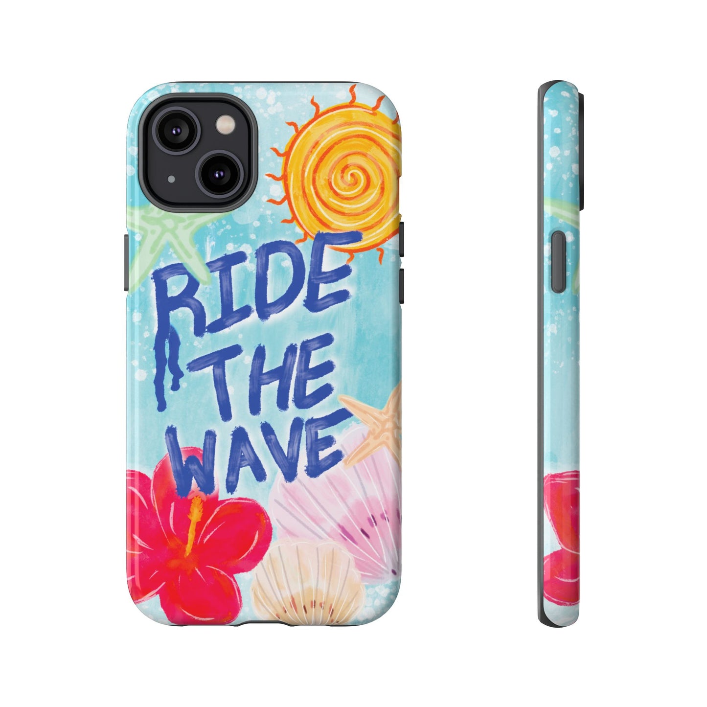 Ride the Wave Tough Case