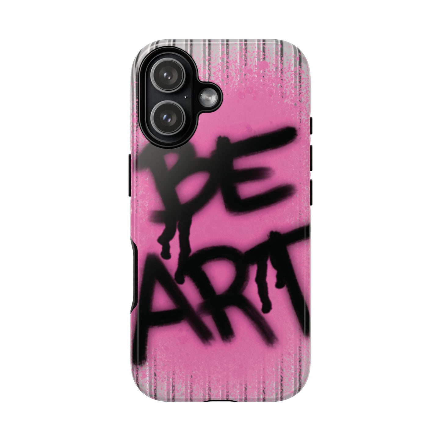 Be Art Tough Case