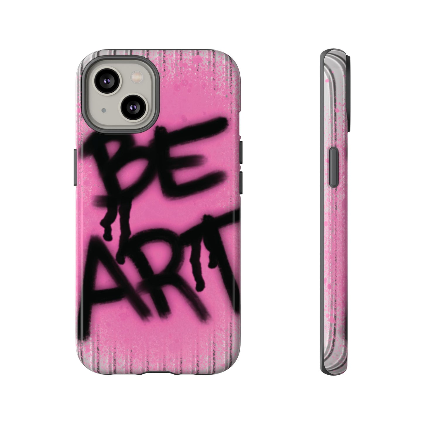Be Art Tough Case