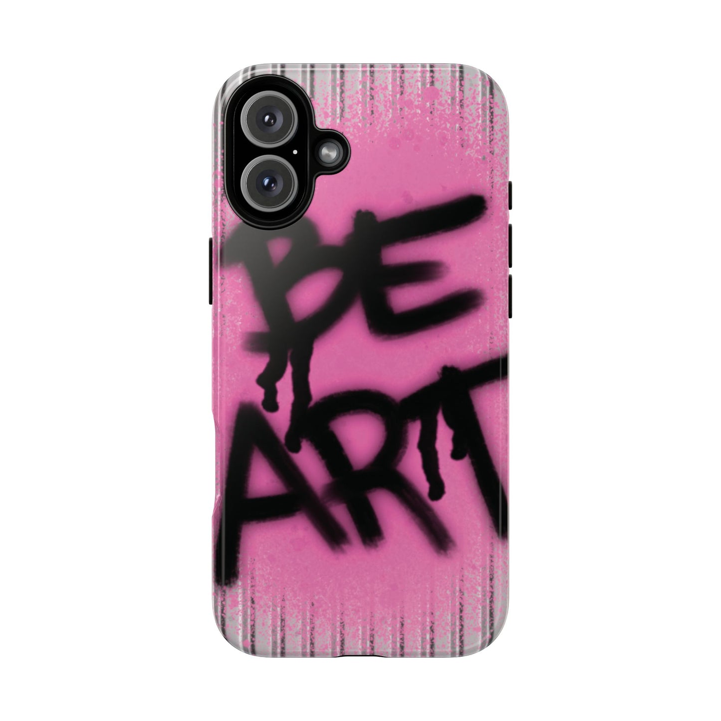 Be Art Tough Case