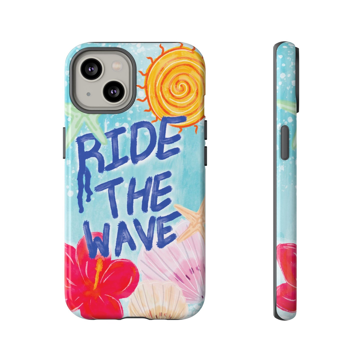 Ride the Wave Tough Case